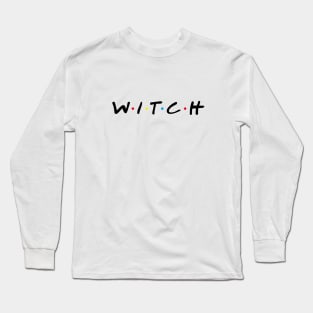 W . I . T . C . H Long Sleeve T-Shirt